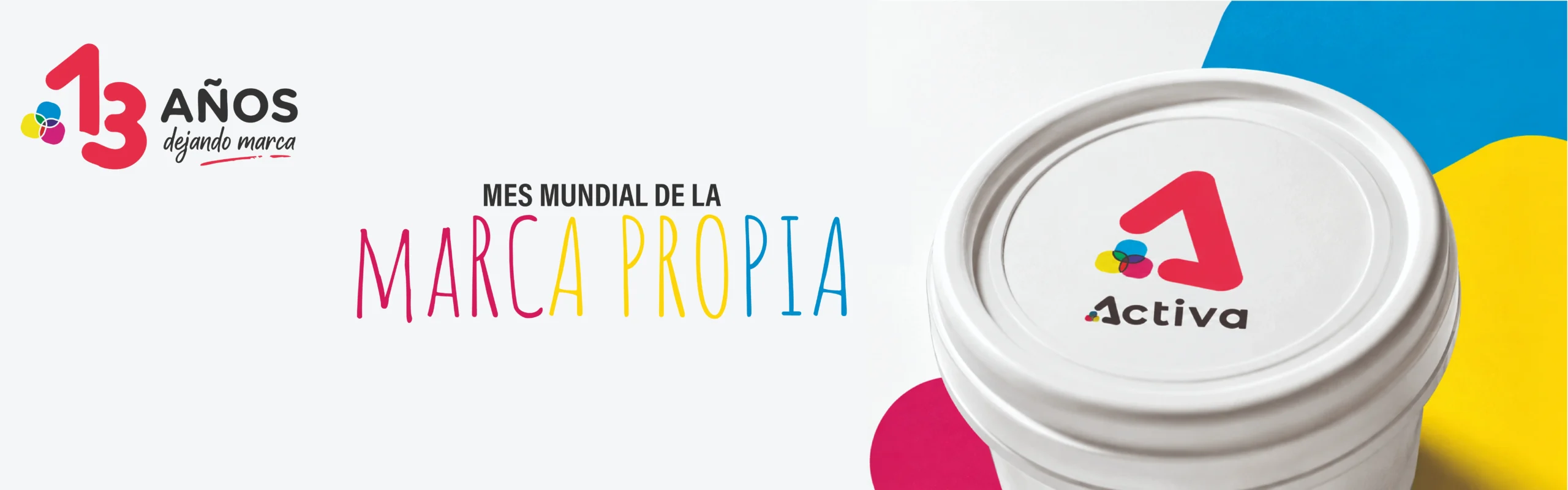 Activa Industria: 13 años dejando marca. Mes mundial de la marca propia.